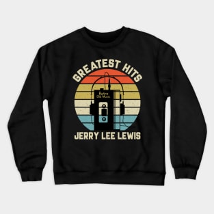 Greatest Hits Jerry Retro Walkman Lee Lewis Vintage Art Crewneck Sweatshirt